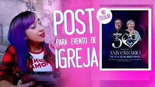 COMO CRIAR UMA ARTE PROFISSIONAL PARA IGREJA NO CELULAR | EPI 11 #JessiClass