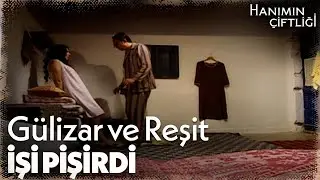 Reşit sonunda Gülizar'ın odasına girdi - Hanımın Çiftliği