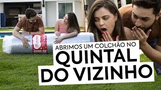 Abrimos um Colchão à Vácuo no Quintal do Vizinho - BF Colchões