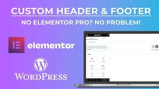 Custom Header & Footer in Elementor FREE (No PRO Needed!)
