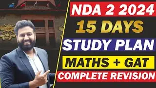 NDA 2 2024⚠️आखिरी 15 दिन में कैसे पूरा करें NDA Syllabus- NDA Math + GAT Complete | Learn With Sumit