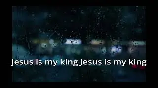 Jesus is my king Jesus is my king   Version 6 Samba