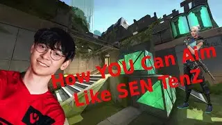 How To Aim And Flick Like SEN TenZ In Valorant | Aim Analysis #4