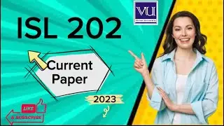 ISL 202 Final Term Current Paper 2023 || isl 202 today final term current paper 2023