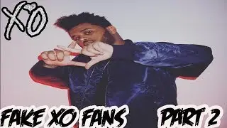 FAKE XO FANS BE LIKE ... (PART 2)