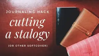 Cutting A Stalogy, Moleskine, Leuchtturm 1917, Etc Bullet Journal To Fit A Travelers Notebook