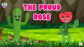 The Pround Rose | Short story for kids |Moral stories in English  #kids  #shortstory #kidslearning