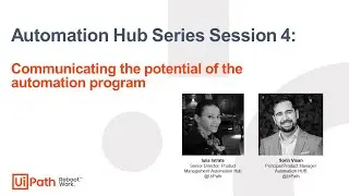 Automation Hub Series Session 4: Communicating the potential of the automation program
