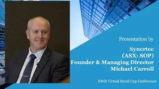 Synertec Presentation - 2021 NWR Virtual Investor Conference