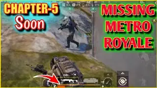 Missing Metro Royale😥! METRO ROYALE chapter-5 will arrive soon🥰! ROG 5🔥 