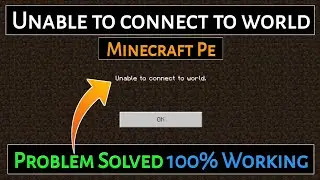 How to fix unable to connect to world Minecraft pocket edition