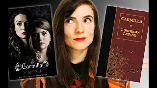 Comparing the Carmilla Webseries to the Orignal Carmilla Book