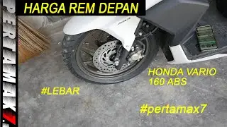 Harga Rem Cakram Depan Honda Vario 160 ABS Buat Modifikasi 🛵🛵🛵 