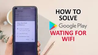 How To Solve Google Playstore Waiting For WiFi On Android