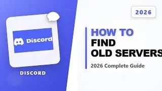 How to See Previous Discord Servers You Joined (Full 2026 Guide)