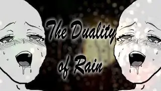The Duality of Rain [NSFW]