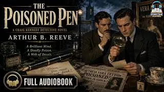 🕵️‍♂️ The Poisoned Pen: A Craig Kennedy Mystery 📖