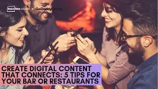 Create Digital Content That Connects  5 Tips for Your Bar or Restaurant