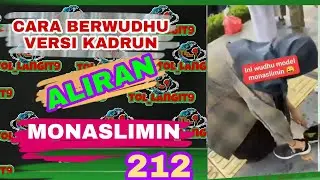 CARA BARU BERWUDHU ALIRAN MONASLIMIN 212 