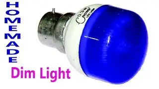 How To Make Dim Light || Homemade
