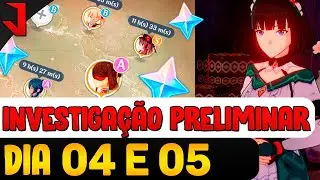 NO RASTRO DOS ESPECTROS (DIA 04 E DIA 05) INVESTIGAÇÃO PRELIMINAR | GENSHIN IMPACT
