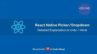 The Picker/Dropdown in React Native | Picker Tutorial in Hindi/Urdu