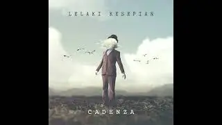 Cadenza - Lelaki Kesepian