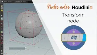 Transform node - Houdini 18 (Nodes notes)