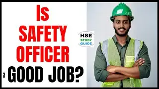 Is Safety Officer a Good JOB? @hsestudyguide