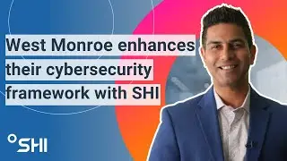 SHI works with West Monroe to Strengthen their Cybersecurity Framework and Client Confidence