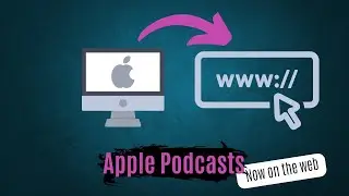Apple Podcasts Expands to the Web: What It Means for Creators and Listeners
