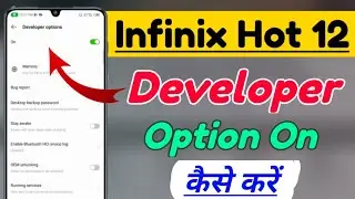 Infinix Hot 12 me developer option setting kaise kare | infinix hot 12 developer option setting