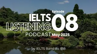 IELTS Listening Podcast Tháng 5 Số 8 | Luyện Nghe IELTS kèm phụ đề | IELTS Test & ASMR | 