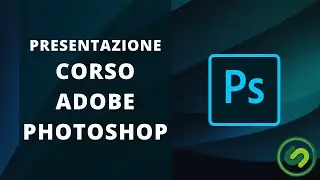 Presentazione corso Adobe Photoshop CC