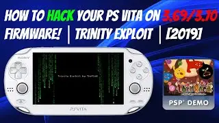 How To Mod Your PS Vita On 3.69/3.70 Firmware! │Trinity Exploit │[2019]