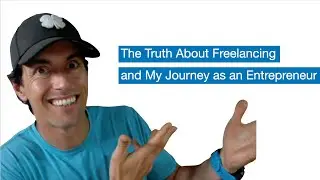 The Truth about Freelancing and My Journey as a Freelancer 🎬