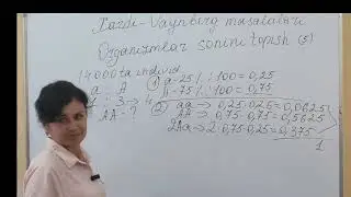 Xardi Vaynberg masalalari Organizmlar sonini topish [5]