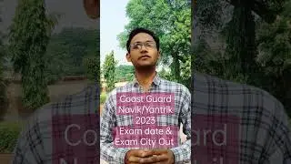 Indian Coast Guard Navik & Yantrik Exam Date/City Out #shorts #bhartinews