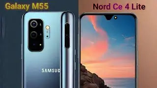 Samsung Galaxy M55 vs OnePlus Nord CE 4 Lite 5G Comparison