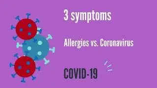 Coronavirus symptoms vs Allergy symptoms