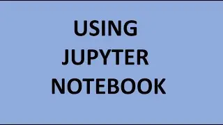 Jupyter Notebook Environment Review