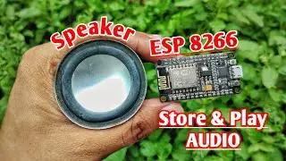 ESP8266 Audio | Play audio file with Esp8266 or Nodemcu without SD CARD