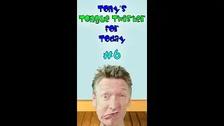 Tony's Tongue Twister for Today #6 | Sing Along With Tony | Tongue Twisters