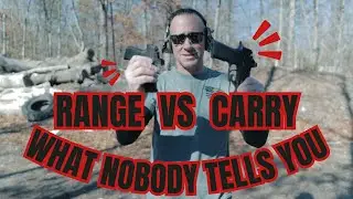 RANGE VS CARRY GUNS - WHAT NOBODY TELLS YOU!