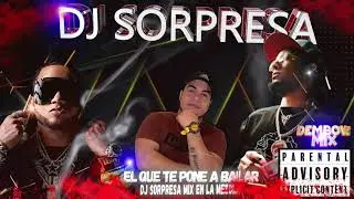 DEMBOW MIX  LO MAS PEGADO DJ SORPRESA EN LA MEZCLA 2022