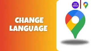 How to Change Language in Google Map