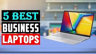 TOP 5: Best Business Laptops 2024