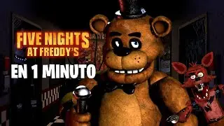 FNAF EN UN MINUTO - Marciflow