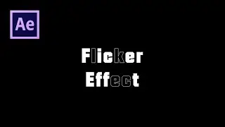 Create Flicker Effect Text in After Effects