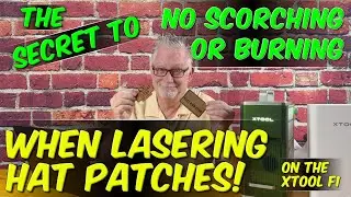 The Secret to NO RESIDUE, SCORCH MARKS, OR BURNS When Lasering Hat Patches!